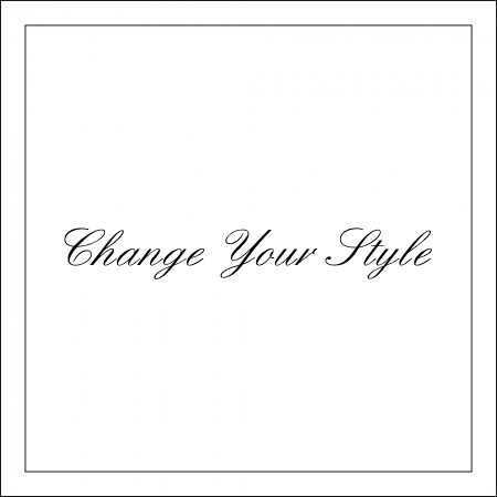 Change Your Style